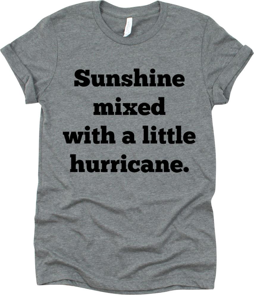 Shine Mixed With A Little Hurricane
