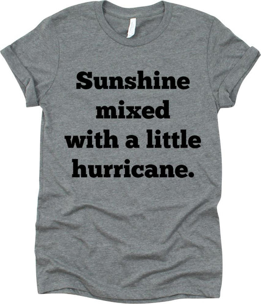 Shine Mixed With A Little Hurricane