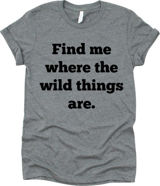 Find Me Where The Wild