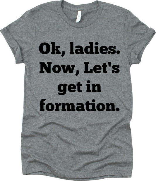 Ok, Ladies. Now, Let's Get In Formation