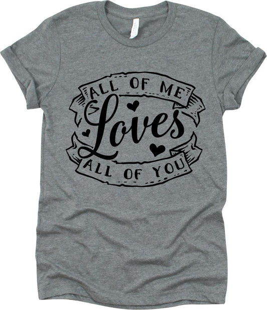 All Of Me Loves All Of You