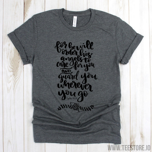 www.teestore.io-Bible Verse Shirts - For He Will Order His To Care For You Tee - Jesus Shirt - Christian T-shirts Tshirt Funny Sarcastic Humor Comical Tee | TeeStore.io