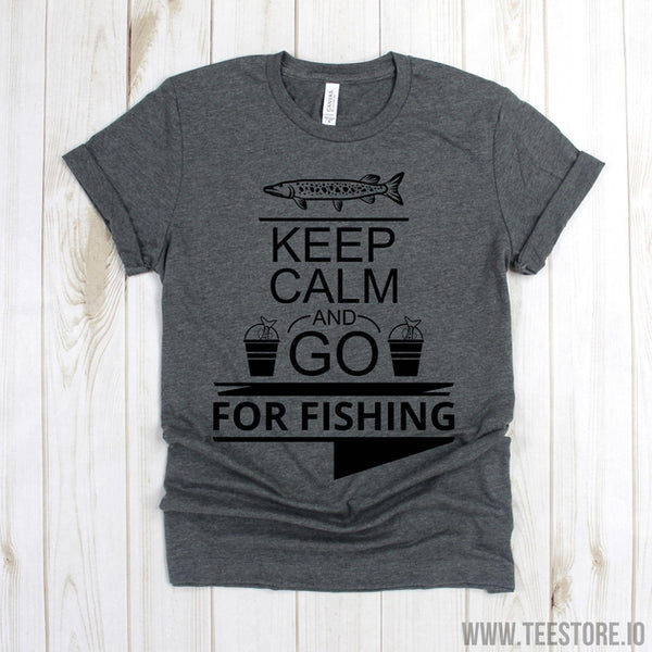 Fishing Shirt - Keep Calm And Go For Fishing Shirt - Outdoor T Shirt - Dad  Shirt - Papa Fisherman Gifts - Outdoorsman Shirt Tshirt Funny Sarcastic  Humor Comical Tee
