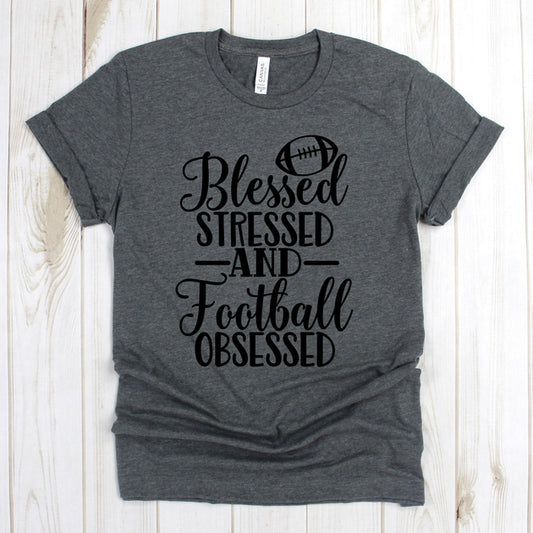www.teestore.io-Football Fan T-shirt - Blessed Stressed And Football Obsessed Football - Football Shirts - Football T Shirt - Football Shirt