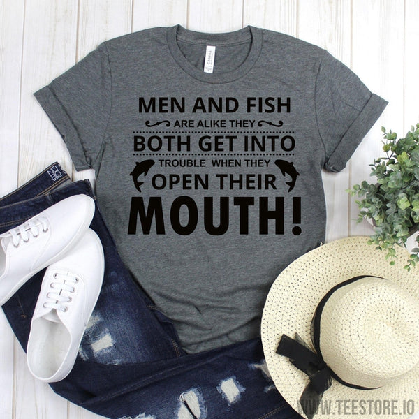 Funny Fishing Gift - Men And Fish Are Alike Tee Shirt - Fishing Shirt