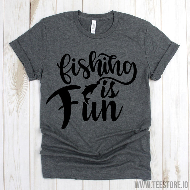 www.teestore.io-Funny Fishing Tee - Fishing Is Fun Shirt - Fisherman Gift - Fishing Tee Shirt - Funny Fishing Tshirt Tshirt Funny Sarcastic Humor Comical Tee | TeeStore.io