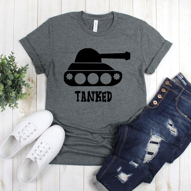 www.teestore.io-Funny Shirt - Tanked Big Tank - Funny Tee Shirt - Funny Gift - Funny Shirts - Funny T-shirt