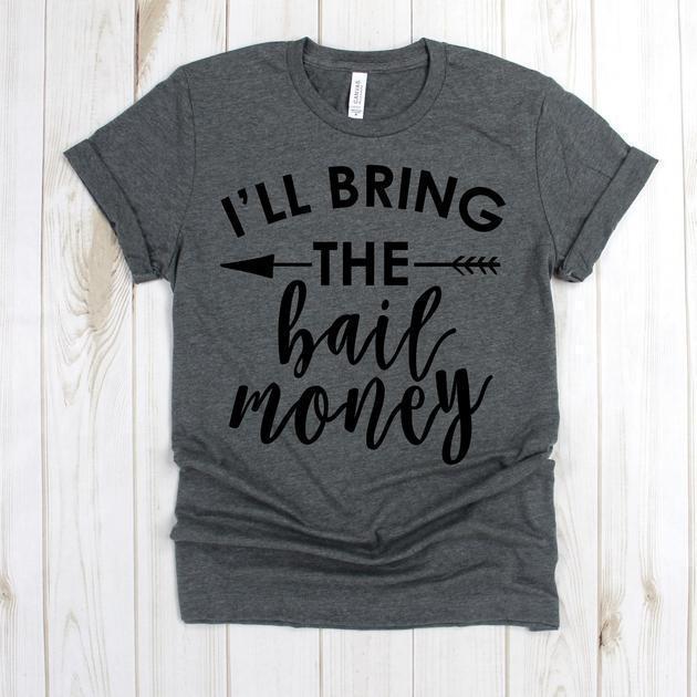 wwwteestoreio-Girls Night Out Shirts - I'll Bring the Bail Money Shirt - Best Friend Shirts - Funny Bachelorette Party Shirts - Party Shirts
