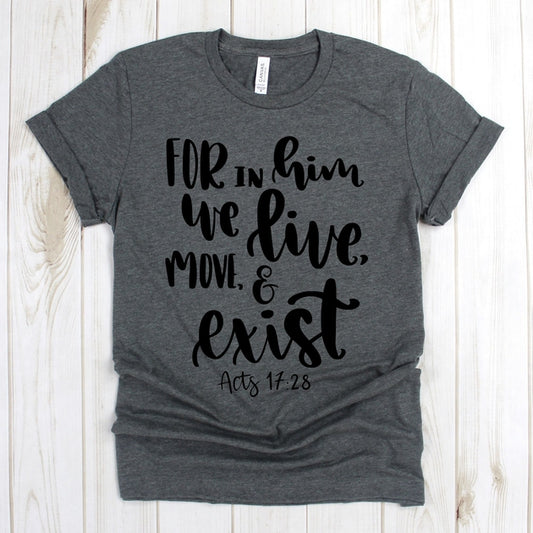 wwwteestoreio-Jesus Shirt - For In Him We Live Move & Exist Acts 1728 Shirt - Christian Shirts - Bible Verse Shirts