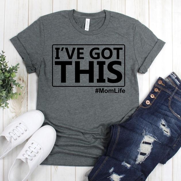 wwwteestoreio-Mom life Shirt - I've Got This Shirt - Funny Mom Shirt - Mama Bear Shirt - Mama shirt - Motherhood Shirt