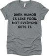 Dark Humor Is Like Food