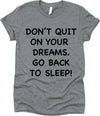 Don't Quit On Your Dreams