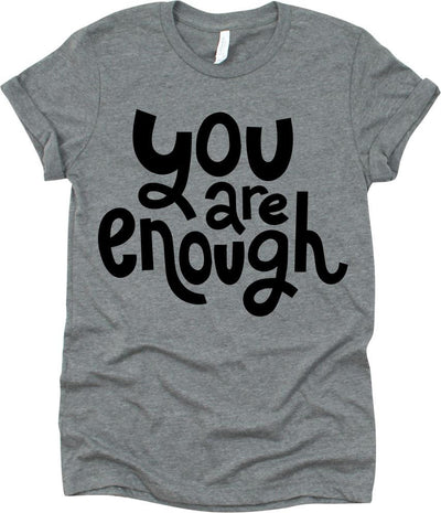 You Are Enough Design