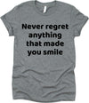 Never Regret Anything That Made You Smile