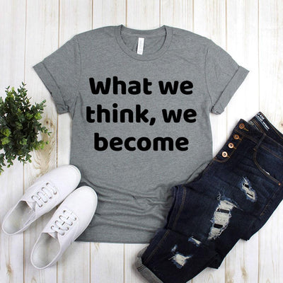 What We Think, We Become