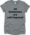 All Limitations Are Self-Imposed