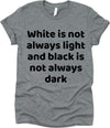 White Is Not Always Light