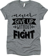 Never Give Up Without A Fight