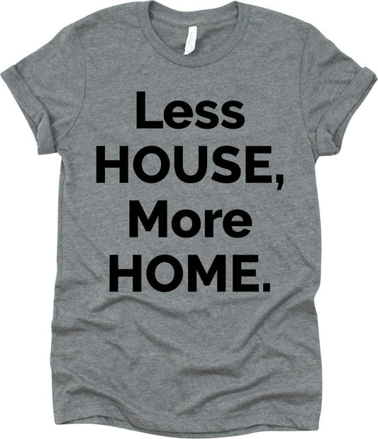 Less House More Home