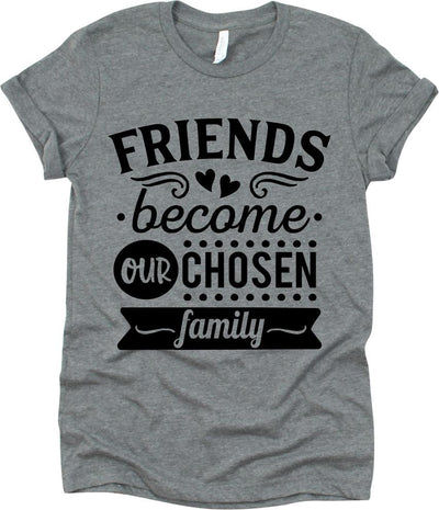 Friends Become Our Chosen Family