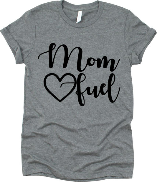 Mom Fuel With Heart