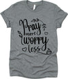 Pray More Worry Less With Leaves