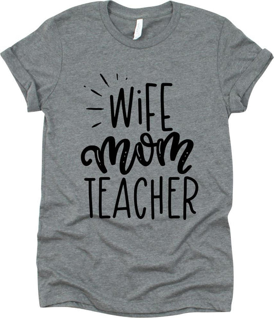 Wife Mom Teacher