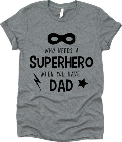 Who Needs A Superhero When You Have Dad