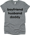 Boyfriend, Husband, Daddy