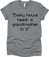 Every House Needs A Grandmother