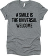 A Smile Is The Universal Welcome