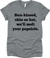 Sun-kissed, Skin So Hot