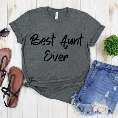Aunt Gifts - Best Aunt Ever - Aunt Shirts - Auntie T Shirts - Gifts For Aunts - Aunt To Be - Gift For Aunt Tshirt Funny Sarcastic Humor Comical Tee