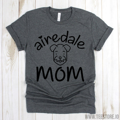 www.teestore.io-Airedale Terrier Shirt - Airedale Mom Tee Shirt - Dog Love Shirts - Dog Mama TShirt - Gift For Mom Shirts Tshirt Funny Sarcastic Humor Comical Tee | TeeStore.io