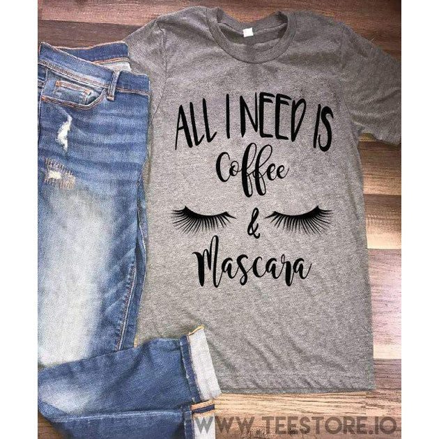 www.teestore.io-All I Need Is Coffee And Mascara Tshirt Funny Sarcastic Humor Comical Tee | TeeStore.io