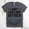www.teestore.io-Aunt Shirt - Aunt Like A Mom Only Cooler Tee Shirt - Aunt Gift Shirts - Cute Aunt Tee Shirt Tshirt Funny Sarcastic Humor Comical Tee | TeeStore.io