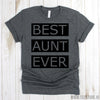 www.teestore.io-Aunt T Shirt - Best Aunt Ever Tee Shirt - Gift For Aunt - Funny Aunt T Shirt - Aunt Shirts - Favorite Shirts Tshirt Funny Sarcastic Humor Comical Tee | TeeStore.io