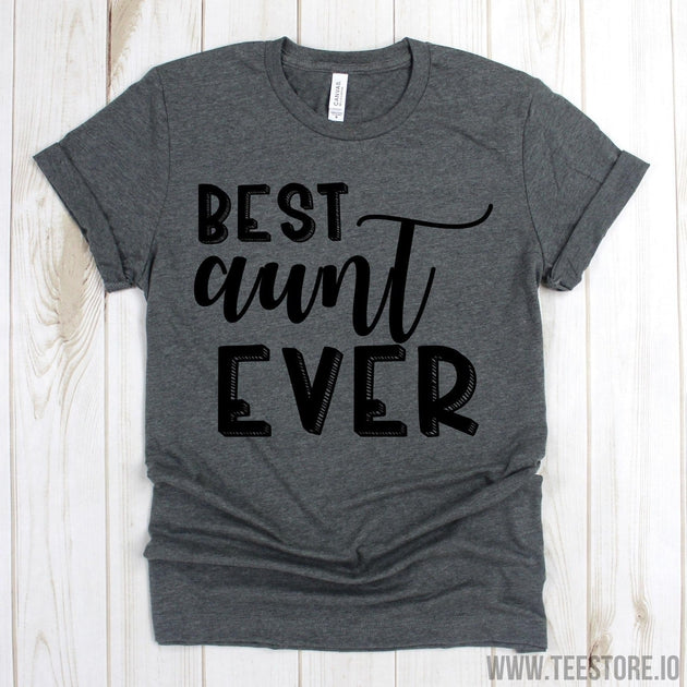 www.teestore.io-Aunt Tee - Best Aunt Ever Shirt - Aunt Shirts - Gift For Aunt - Aunt Tee Shirt - Favorite Aunt Shirts Tshirt Funny Sarcastic Humor Comical Tee | TeeStore.io