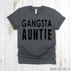 www.teestore.io-Auntie Gift - Gangsta Auntie Tee Shirt - Auntie To be Shirts - Funny Aunt T-shirt - Auntie Shirts - Aunt Shirt Tshirt Funny Sarcastic Humor Comical Tee | TeeStore.io