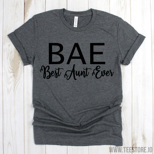 www.teestore.io-Auntie Tee Shirt - BAE Best Aunt Ever T Shirt - BAE T-Shirt - Auntie Shirt - Funny Aunt Shirt - Gift For Aunt Tshirt Funny Sarcastic Humor Comical Tee | TeeStore.io