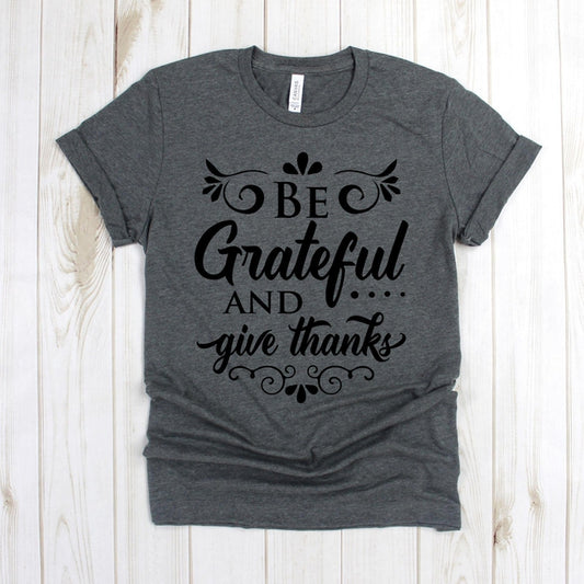 www.teestore.io-Autumn TShirt - Be Grateful And Give Thanks Swirls Dots - Grateful Shirt - Thankful Shirt - Fall Shirt - Thanksgiving Shirt Tshirt Funny Sarcastic Humor Comical Tee | TeeStore.io