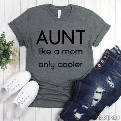 www.teestore.io-BAE Tee Shirt - Aunt Like A Mom Only Cooler Shirts - Auntie T Shirt - Family Shirt - Gift For Auntie Tshirt Funny Sarcastic Humor Comical Tee | TeeStore.io