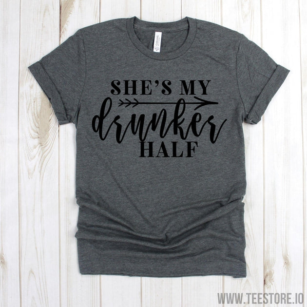 www.teestore.io-Best Friend Shirts - She's My Drunker Half Shirts - BFF Shirts - Drinking Shirts - Best Friend Tees Tshirt Funny Sarcastic Humor Comical Tee | TeeStore.io