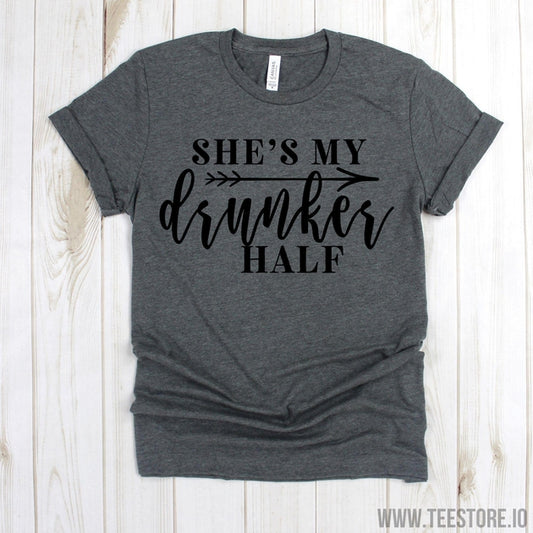 www.teestore.io-Best Friend Shirts - She's My Drunker Half Shirts - BFF Shirts - Drinking Shirts - Best Friend Tees Tshirt Funny Sarcastic Humor Comical Tee | TeeStore.io