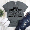 www.teestore.io-Best Mom Tshirt- Best Mom In The History Shirts - Mom Tee Shirt - Best Mom Ever Tshirt - Mom Gift Tshirt Funny Sarcastic Humor Comical Tee | TeeStore.io