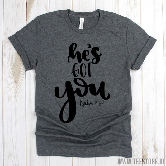 www.teestore.io-Bible Verse Tee Shirt - He's Got You Psalm 91 4 Shirts - Christian Shirt - Jesus Shirt - Christian Tee Shirt Tshirt Funny Sarcastic Humor Comical Tee | TeeStore.io