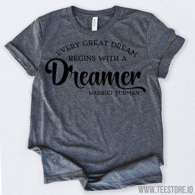 www.teestore.io-Black History Month Every Great Dream Begins With A Dreamer 2 Tshirt Funny Sarcastic Humor Comical Tee | TeeStore.io