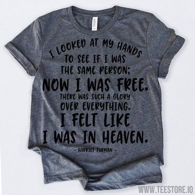 www.teestore.io-Black History Month I Looked At My Hands To See If I Was The Same Person Now I Was Free Tshirt Funny Sarcastic Humor Comical Tee | TeeStore.io