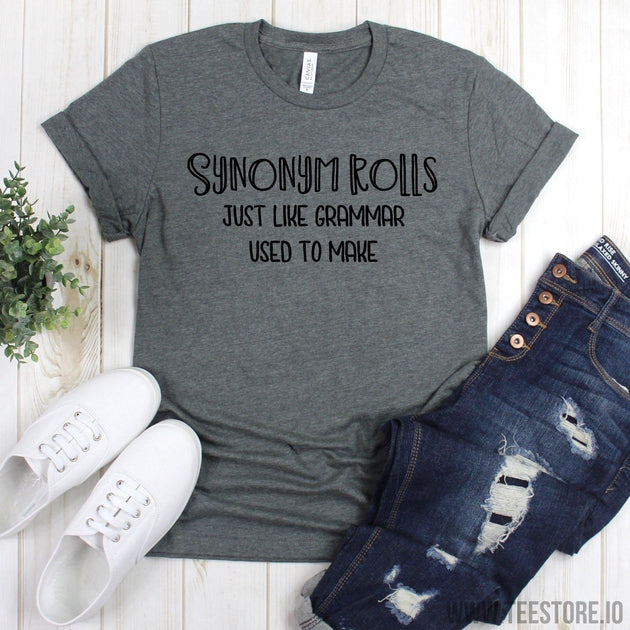 www.teestore.io-Book Lover T Shirts - Synonym Rolls Unisex Shirt - Book Lover Gift - Bookworm gift - Bibliophile - Grammar Vocabulary Punctuation Tshirt Funny Sarcastic Humor Comical Tee | TeeStore.io