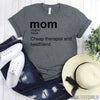 www.teestore.io-Cheap Therapist & Best Friend - Mom Definition T-Shirt - Mom Graphic Tee - Mom Shirt - Mom T-shirt - Mom Tee - Gift For Mom - Shirt For Mom Tshirt Funny Sarcastic Humor Comical Tee | TeeStore.io